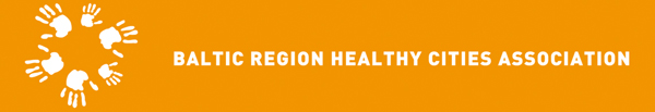 BALTIC REGION HEALTHY CITIES ASSOCIATION :